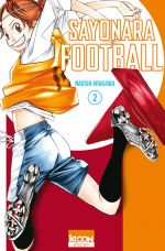  Sayonara football T2, manga chez Ki-oon de Arakawa