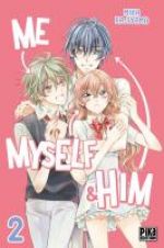  Me, myself & him  T2, manga chez Pika de Kajiyama