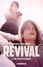  Revival T6 : Une loyale descendance (0), comics chez Delcourt de Seeley, Norton, Englert, Frison