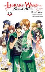  Library wars - Love & war  T15, manga chez Glénat de Arikawa, Yumi