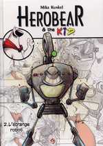  Herobear & the kid T2 : L'étrange robot (0), comics chez V2O de Kunkel