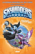  Skylanders T5 : Le retour du Roi Dragon (2ème partie) (0), comics chez Glénat de Rodriguez, Marz, Cossio, Cruz