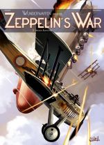  Zeppelin's war T2 : Mission Raspoutine (0), bd chez Soleil de Richard D.Nolane, Jovensa, Digikore studio, Toulhoat