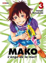  Mako l’ange de la mort T3, manga chez Panini Comics de Matsuhashi