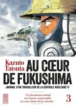  Au cœur de Fukushima  T3, manga chez Kana de Tatsuta