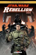  Star Wars - Rébellion T2, comics chez Delcourt de Badeaux, Williams, Barlow, Wilson, Lacombe, Glass