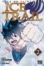 Tales of Fairy tail - Ice trail T2, manga chez Pika de Mashima, Shirato