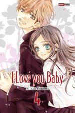  I love you baby T4, manga chez Panini Comics de Komori