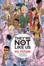  They're Not Like Us T1 : No Future (0), comics chez Jungle de Stephenson, Gane, Bellaire