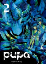  Pupa T2, manga chez Komikku éditions de Mogi