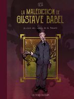 La Malédiction de Gustave Babel, bd chez Delcourt de Gess