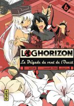  Log Horizon - La brigade du vent de l’ouest  T6, manga chez Kana de Tono, Koyuki