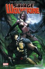 Savage Wolverine : Sauvage (0), comics chez Panini Comics de Lope, Jimenez, Cho, Isanove, Keith, Rosenberg, Dell'otto