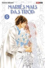  Mariés mais pas trop  T5, manga chez Panini Comics de Kanan