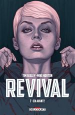  Revival T7 : En avant ! (0), comics chez Delcourt de Seeley, Norton, Englert, Frison
