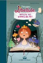  Princesse Libellule T3 : Déteste les contes de fées (0), bd chez La boîte à bulles de Arlène, Bellat