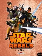  Star Wars Rebels T5, comics chez Delcourt de Fisher, Widermann, Molesworth, Romling