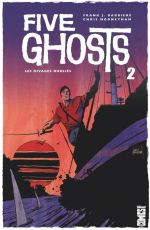  Five Ghosts T2 : Les rivages oubliés (0), comics chez Glénat de Barbiere, Brown, Mooneyham, Affe