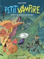  Petit vampire T1 : Le serment des pirates (0), bd chez Rue de Sèvres de Sfar, Findakly