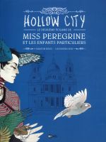  Miss Peregrine et les enfants particuliers T2 : Hollow city (0), comics chez BD Kids de Riggs, Jean