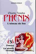  Phénix - L'oiseau de feu T3 : Yamato & Un monde étrange (0), manga chez Tonkam de Tezuka