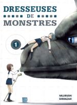 Dresseuses de monstres T1, manga chez Komikku éditions de Shimazaki