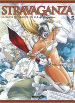  Stravaganza - La reine au casque de fer T5, manga chez Casterman de Tomi