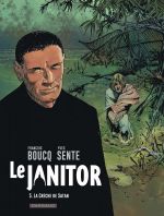 Le janitor T5 : La crèche de Satan (0), bd chez Dargaud de Sente, Boucq, Boucq