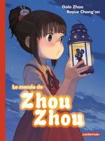 Le Monde de Zhou Zhou T1, manga chez Casterman de Chang'an, Zhao