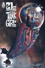 Tank Girl : 21st century (0), comics chez Ankama de Martin, Hewlett, Edwards, Mahfood, Talent-Caldwell, Bond, Knowles, Parson