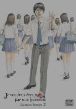  Je voudrais être tué par une lycéenne  T2, manga chez Delcourt Tonkam de Furuya