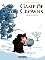  Game of crowns T1 : Winter is cold (0), bd chez Casterman de Lapuss', Baba, Tartuff