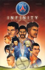  Paris Saint-Germain Infinity T2 : Le tournoi des champions (0), manga chez Soleil de Tourriol, Cg, Vigneau