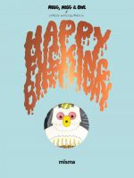  Megg, Mogg & Owl T4 : Happy Fucking Birthday (0), comics chez Misma de Hanselmann