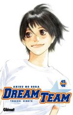  Dream team T45 : Volume 45-46 (0), manga chez Glénat de Hinata