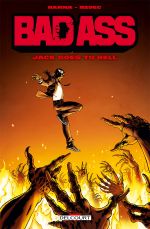Bad Ass : Jack goes to hell (0), comics chez Delcourt de Hanna, Redec, Bessadi, Georges