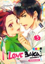  Love baka T3, manga chez Kurokawa de Sakurai