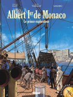 Albert 1er de Monaco : Le prince explorateur (0), bd chez Glénat de Thirault, Clot, Sandro, Trussardi