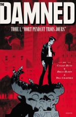 The Damned T1 : Mort pendant trois jours (0), comics chez Akileos de Bunn, Hurtt, Crabtree