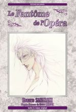 Le fantôme de l’opéra , manga chez Isan manga de Sanazaki, Leroux