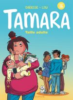  Tamara T16 : La vraie vie (0), bd chez Dupuis de Darasse, Darasse, BenBK