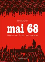 Mai 68 : Histoire d'un printemps (0), bd chez Des ronds dans l'O de Bureau, Franc