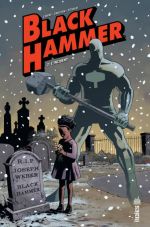  Black Hammer T2 : L'incident (0), comics chez Urban Comics de Lemire, Rubin, Ormston, Stewart