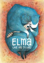  Elma, une vie d'ours T1 : Le grand voyage (0), bd chez Dargaud de Chabbert, Mazé