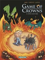  Game of crowns T2 :  Spice and Fire (0), bd chez Casterman de Lapuss', Baba, Tartuff