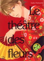 Le théâtre des fleurs T1, manga chez Taïfu comics de Natsume