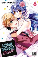  Love hotel princess T6, manga chez Pika de Toyama