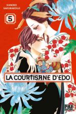 La courtisane d’Edo  T5, manga chez Pika de Sakurakouji