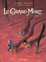 Le grand mort T8 : Renaissance (0), bd chez Glénat de Loisel, Djian, Mallié, Lapierre