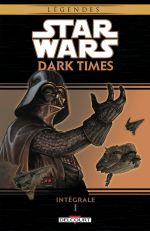  Star Wars  Dark Times T1, comics chez Delcourt de Stradley, Hartley, Harrison, Wheatley, Chuckry